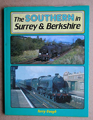 The Southern in Surrey and Berkshire