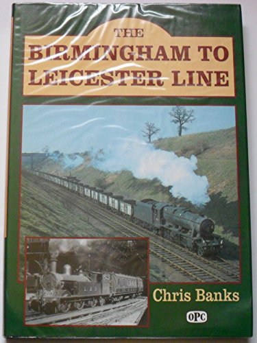 The Birmingham to Leicester Line