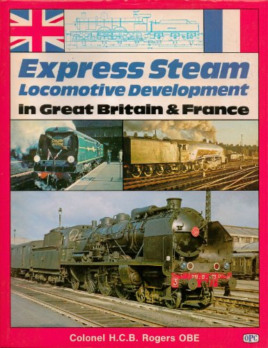 Express Steam Locomotive Development in Great Britain and France