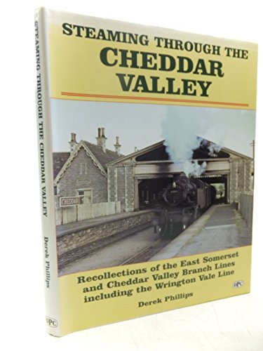 Steaming Through the Cheddar Valley