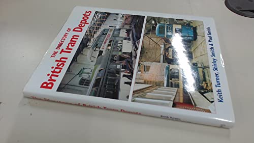 The Directory of British Tram Depots