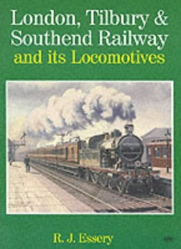 London Tilbury & Southend Railway and its Locomotives