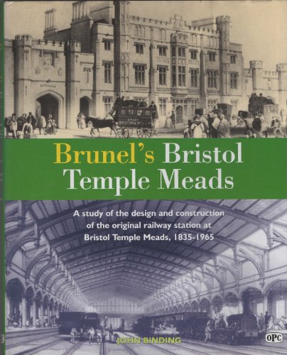 Brunel's Bristol Temple Meads