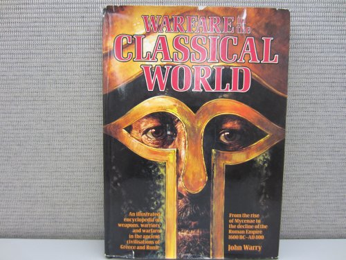WARFARE IN THE CLASSICAL WORLD