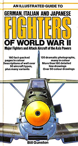 Illustrated Guide to German, Italian and Japanese Fighters of World War II