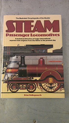 Illustrated Encyclopaedia of the World's Steam Passenger Locomotives