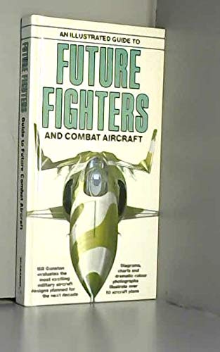 ILLUSTRATED GUIDE FUTURE FIGHTERS