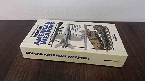 MODERN AMERICAN WEAPONS