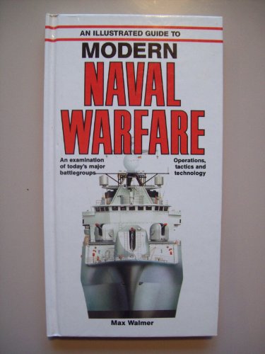 ILLUST GUIDE MODERN NAVAL WARFARE