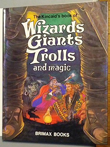 Wizards, Giants, Trolls and Magic