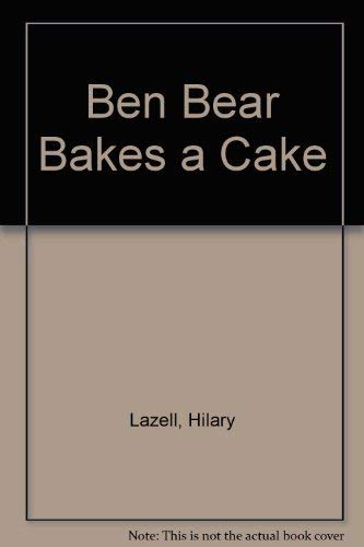 Ben Bear Bakes a Cake