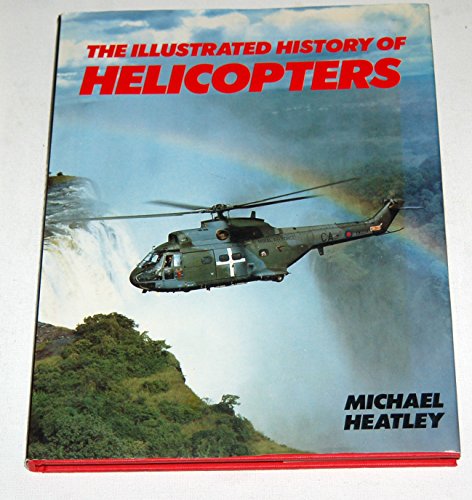 The Illustrated History of Helicopters