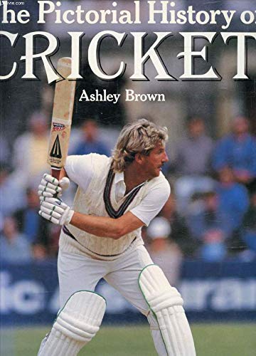 The Pictorial History Of Cricket