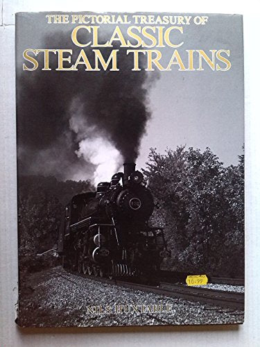 The Pictorial Treasury of Classic Steam Trains