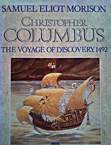 'CHRISTOPHER COLUMBUS, THE VOYAGE OF DISCOVERY 1492'