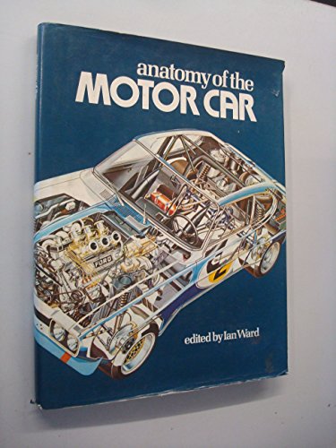 ANATOMY OF THE MOTOR CAR