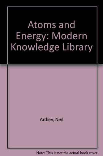 Atoms and Energy: Modern Knowledge Library