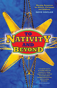 To Nativity and Beyond 