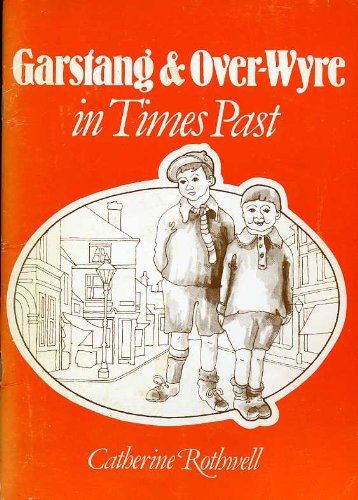 Garstang and Over Wyre in Times Past