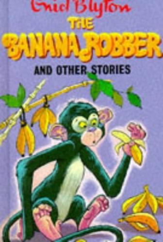 The Banana Robber and Other Stories