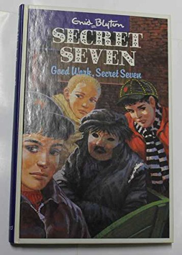 Good Work, Secret Seven
