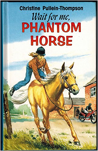 Wait for Me Phantom Horse