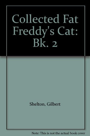 Collected Fat Freddy's Cat