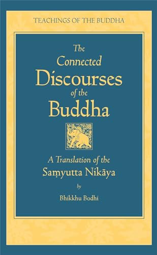 The Connected Discourses of the Buddha
