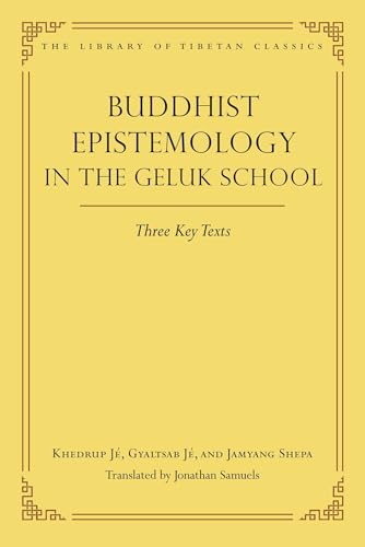 Buddhist Epistemology in the Geluk School