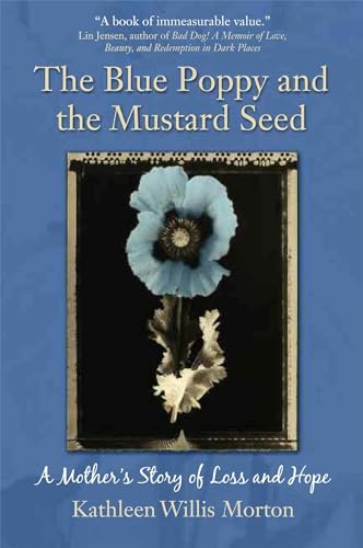 Blue Poppy and the Mustard Seed