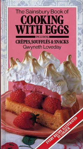 The Sainsbury Book of Cooking with Eggs