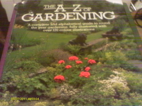 THE A-Z OF GARDENING