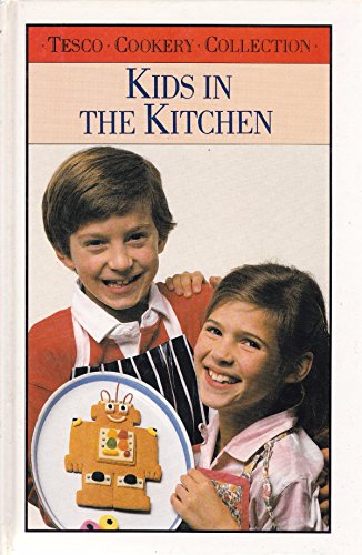TESCO COOKERY COLLECTION: KIDS IN THE KITCHEN