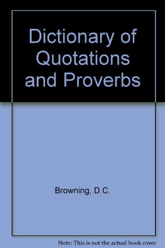 Dictionary of Quotations and Proverbs