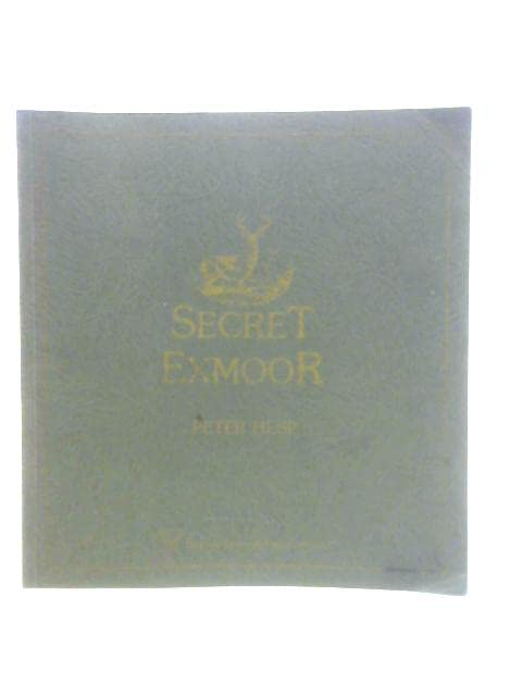 Secret Exmoor: An Anthology of Articles