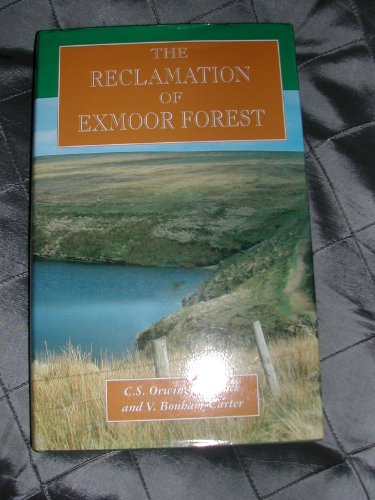 The Reclamation of Exmoor Forest