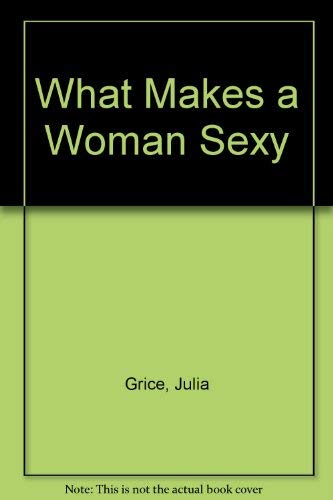 What Makes a Woman Sexy