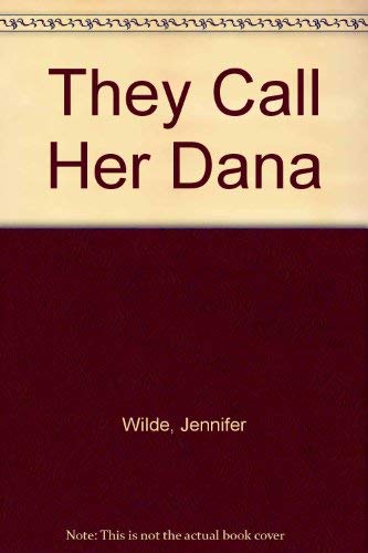 They Call Her Dana