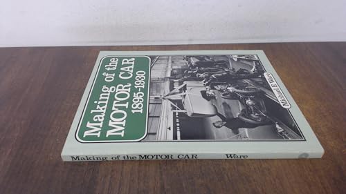 Making of the Motor Car, 1895-1930