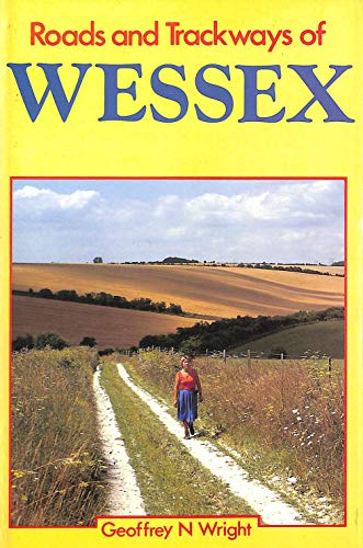 Roads and Trackways of Wessex