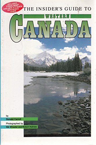 The Insider's Guide to Western Canada