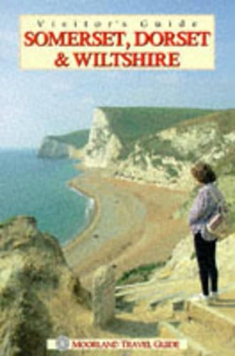Visitor's Guide to Somerset, Dorset and Wiltshire