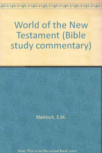 World of the New Testament 