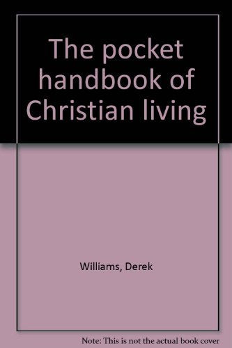 The Pocket Handbook of Christian Living