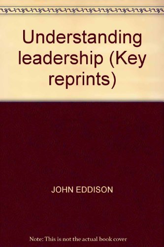 Understanding leadership (Key reprints)