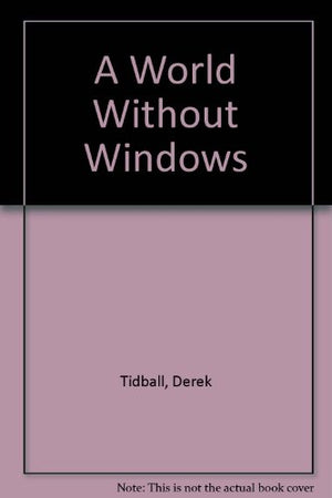 A World without Windows