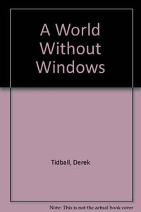 A World without Windows 