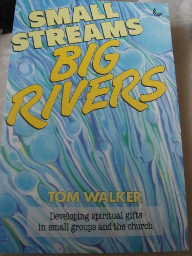 Small Streams, Big Rivers