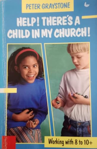 Help! There's a Child in My Church!