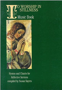 To Worship in Stillness 